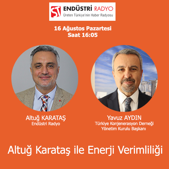 Türkiye Konjenerasyon Derneği Yönetim Kurulu Başkanı Yavuz Aydın: Enerjinin üretimi