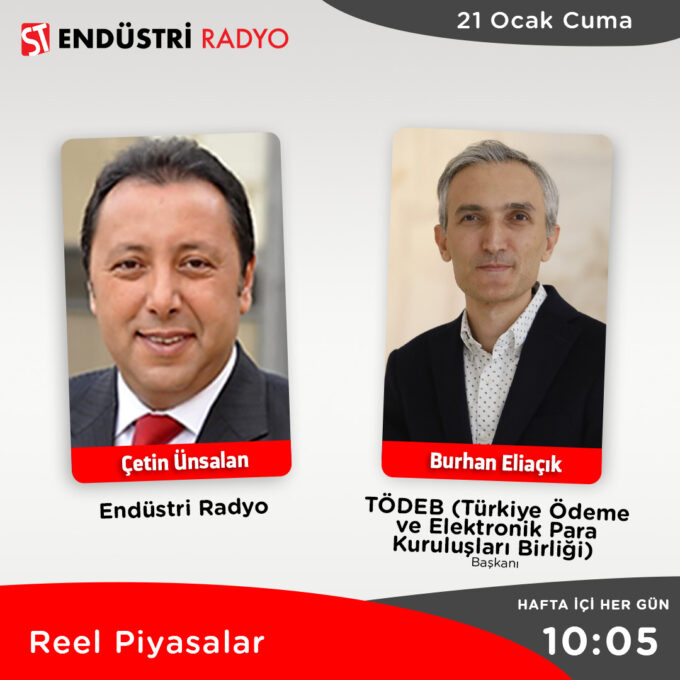 TÖDEB (Türkiye Ödeme Ve Elektronik Para Kuruluşları Birliği) Başkanı Burhan Eliaçık: Ödeme Sistemleri Alanında Yaşanan Son Değişimler