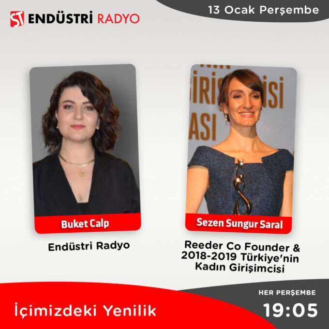 Reeder Co Founder & 2018-2019 Türkiye’nin Kadın Girişimcisi Sezen Sungur Saral: İnovasyon & Sürdürülebilirlik